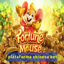 plataforma chinesa bet